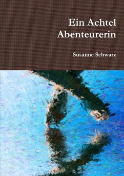 Ein Achtel Abenteurerin - Schwarz, Susanne