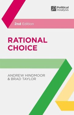 Rational Choice - Hindmoor, Andrew;Taylor, Brad
