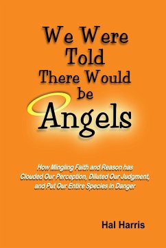 We Were Told There Would be Angels - Harris, Hal