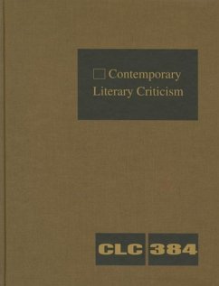 Contemporary Literary Criticism: Criticism of the Works of Today's Novelists, Poets, Playwrights, Short Story Writers, Scriptwriters, and Other Creati