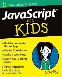 JavaScript For Kids For Dummies - Minnick, Chris; Holland, Eva