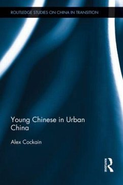 Young Chinese in Urban China - Cockain, Alex