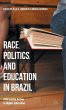 Race, Politics, and Education in Brazil - Bild 1
