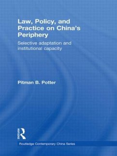 Law, Policy, and Practice on China's Periphery - Potter, Pitman B