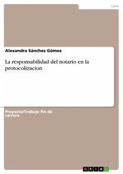 La responsabilidad del notario en la protocolizacion