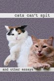 Cats Can't Spit