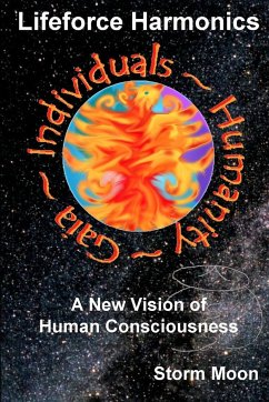 Lifeforce Harmonics- A New Vision of Human Consciousness - Moon, Storm