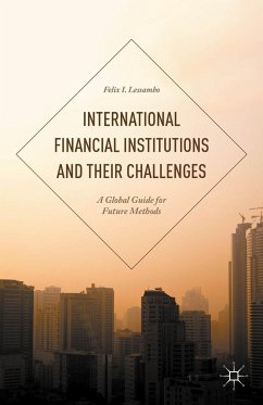 International Financial Institutions and Their Challenges - Lessambo, Felix I.