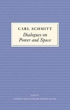 Dialogues on Power and Space - Schmitt, Carl