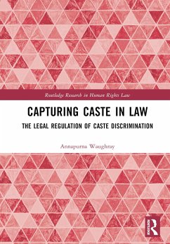 Capturing Caste in Law - Waughray, Annapurna