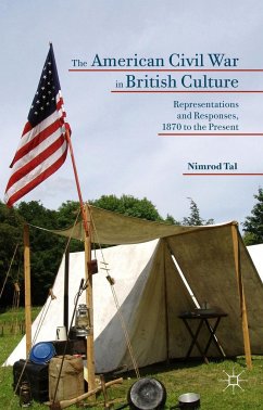 The American Civil War in British Culture - Tal, Nimrod