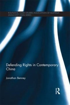 Defending Rights in Contemporary China - Benney, Jonathan
