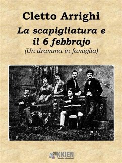 La scapigliatura e il 6 di febbrajo (eBook, ePUB) Cover La scapigliatura e il 6 di febbrajo (eBook, ePUB)