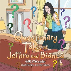 Questionary Tales of Jethro and Bianca - Scudder, Gail P.