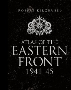 Atlas of the Eastern Front - Kirchubel, Robert