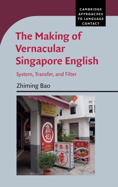 The Making of Vernacular Singapore English - Bao, Zhiming