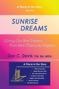 Sunrise Dreams - Davis, ThB BA MDiv Don C.