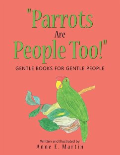 &quote;Parrots Are People Too!&quote;