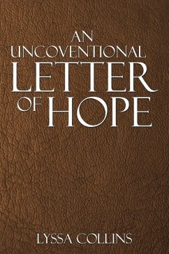 An Uncoventional Letter Of Hope - Collins, Lyssa