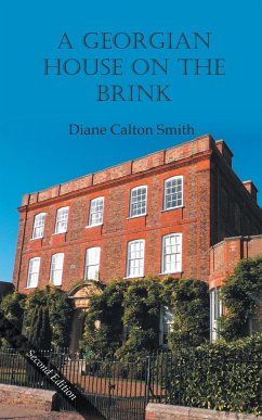 A Georgian House on the Brink - Smith, Diane Calton