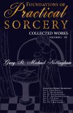 Foundations of Practical Sorcery - Collected Works (Unabridged) Foundations of Practical Sorcery - Collected Works (Unabridged)