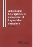 Guidelines for the Programmatic Management of Drug-Resistant Tuberculosis