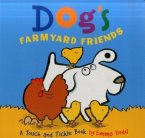 Dog's Farmyard Friends: A Touch and Tickle Book
