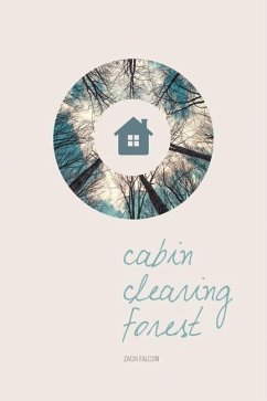 Cabin, Clearing, Forest - Falcon, Zach