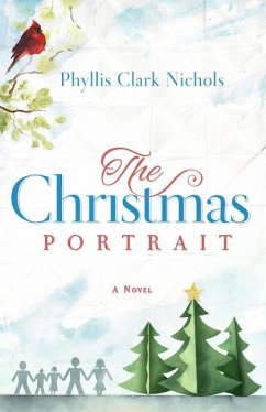 The Christmas Portrait - Clark Nichols, Phyllis