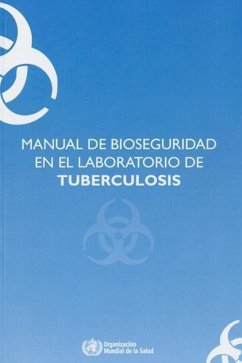 Manual de Bioseguridad En El Laboratorio de Tuberculosis - World Health Organization