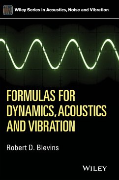 Formulas for Dynamics, Acoustics and Vibration - Blevins, Robert D