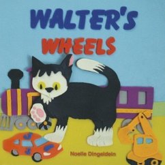 Walter's Wheels - Dingeldein, Noelle