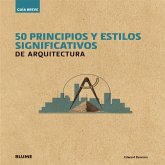 Guía breve : 50 principios y estilos significativos de arquitectura Guía breve : 50 principios y estilos significativos de arquitectura