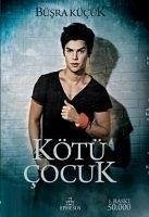 Kötü Cocuk - Kücük, Büsra