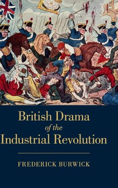 British Drama of the Industrial Revolution - Burwick, Frederick