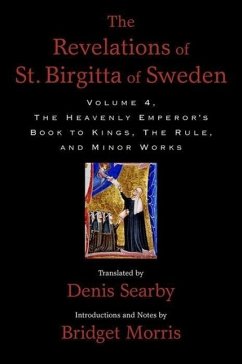 The Revelations of St. Birgitta of Sweden, Volume 4 - Searby, Denis