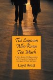 The Layman Who Knew Too Much