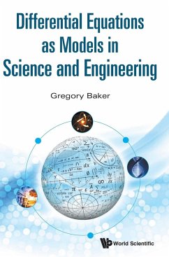 DIFFERENTIAL EQUATIONS AS MODELS IN SCIENCE AND ENGINEERING - Baker, Gregory
