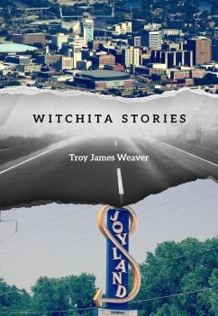 Witchita Stories - Weaver, Troy James