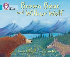 Brown Bear and Wilbur Wolf - Parry, Sarah