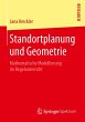 Standortplanung und Geometrie: Mathematische Modellierung im Regelunterricht Jana Kreckler Author
