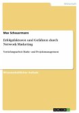 Erfolgsfaktoren und Gefahren durch Network-Marketing