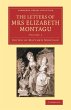 The Letters of Mrs Elizabeth Montagu -... - Bild 1