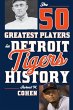 The 50 Greatest Players in Detroit... - Bild 1