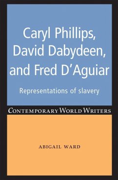 Caryl Phillips, David Dabydeen and Fred d'Aguiar - Ward, Abigail