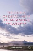 The Ethics of Detachment in Santayana's Philosophy