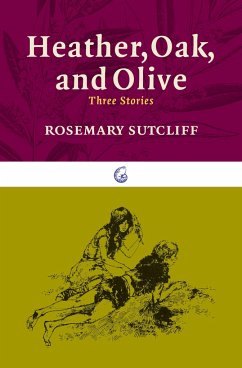 Heather, Oak, and Olive - Sutcliff, Rosemary