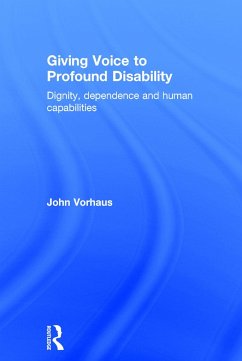 Giving Voice to Profound Disability - Vorhaus, John