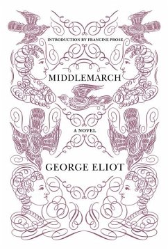 Middlemarch - Eliot, George; Prose, Francine