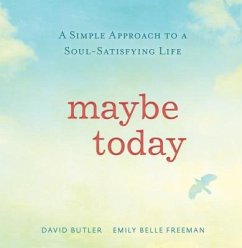Maybe Today - Butler, David; Freeman, Emily Belle